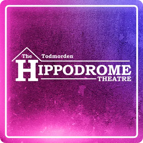 The Todmorden Hippodrome Theatre